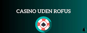 Casino Uden ROFUS Uden NemID - Oplev ★ de bedste online casinoer Casino Uden ROFUS Uden NemID - Oplev ★ de bedste online casinoer